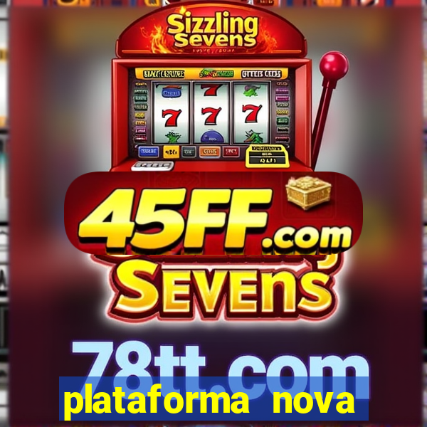 plataforma nova pagando cassino